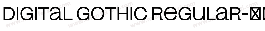 Digital Gothic Regular字体转换